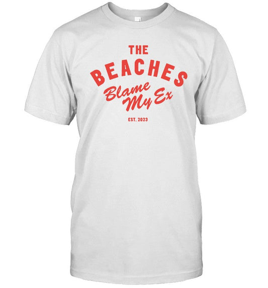 T-Shirt The Beaches Blame My Ex Est. 2023