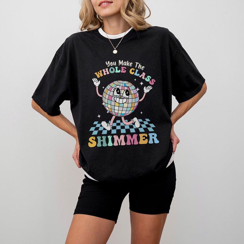 Teacher Comfort Shirt, You Make The Whole Class Shimmer, Groovy Retro Teacher Shirt, Cute Teacher Shirt, Back To School, Retro Teacher Back To School Tee, First Day Of School Shirt