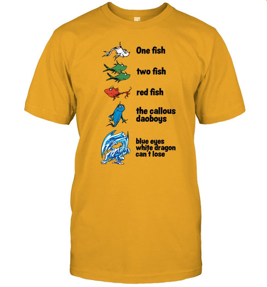 One Fish Two Fish Red Fish The Callous Daoboys Blue Eyes White Dragon Can't Lose