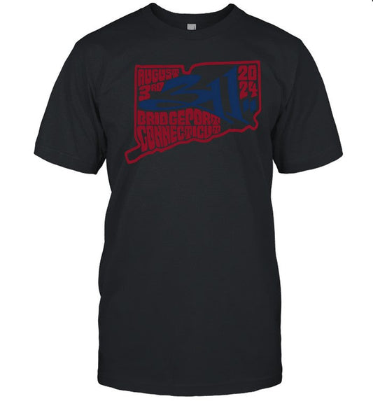 Shirt The 311 Aug 3 2024 Bridgeport, CT Event