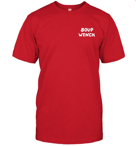 Soup Wench A Suop To Cure Your Weary Heart Shirt