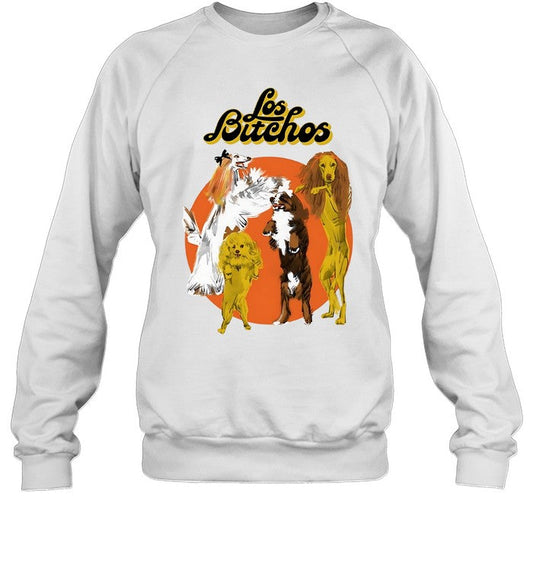 Dog Los Bitchos Sweatshirt