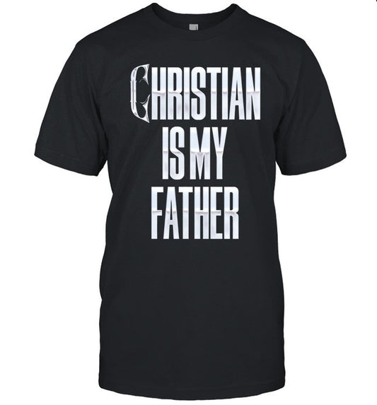 Limited Christian Cage Christian Is My Father Shirt