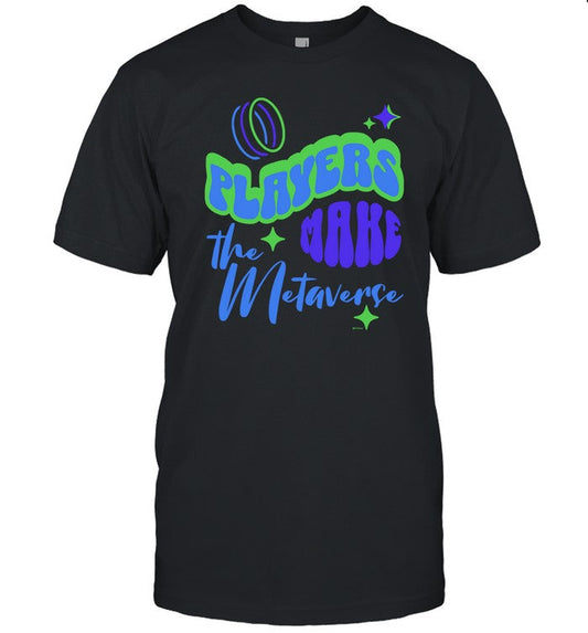 Shirt Tcg World Players Make The Metaverse
