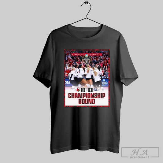 Poster Louisville Cardinals Vs Pittsburgh 3 1 Panthers Volleyball Championship Bound 2024 T Shirt