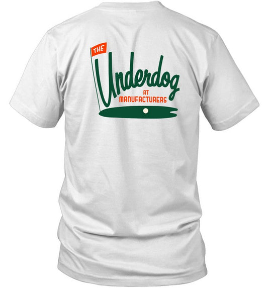 Shirt The Underdog At Manufacturers