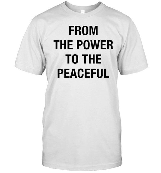 Shirt Familias From The Power To The Peaceful