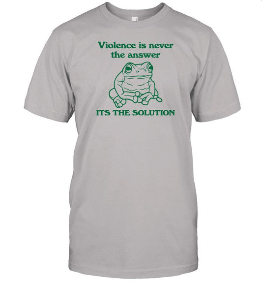 Slippywild Violence Is Never The Answer It's The Solution