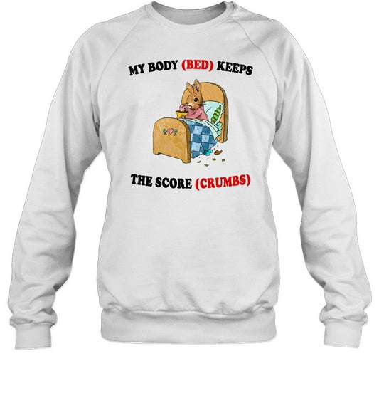 My Body Bed Keeps The Score Crumbs Crewneck Sweatshirt
