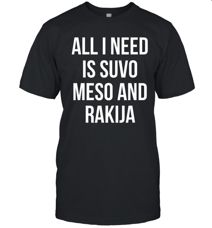 Dallas Mavericks Luka Doncic All I Need Is Suvo Meso And Rakija T-Shirt