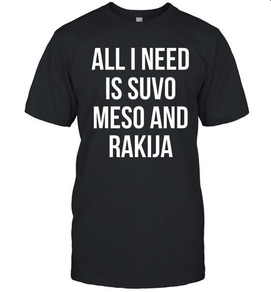 Dallas Mavericks Luka Doncic All I Need Is Suvo Meso And Rakija T-Shirt