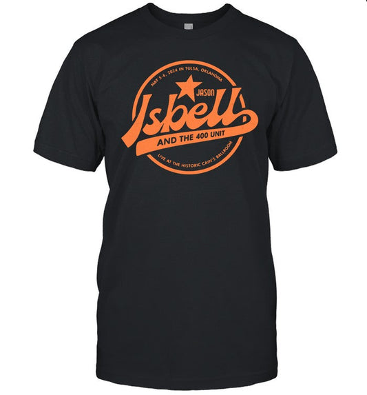 Jason Isbell And The 400 Unit May 5-6, 2024 Tulsa, OK, Cain's Ballroom T-Shirt