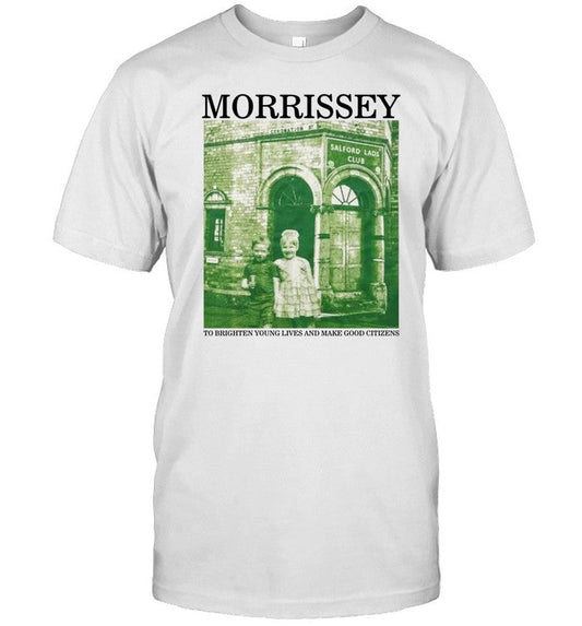 Morrissey To Brighten Young Lives And Make Good Citizens Shirt