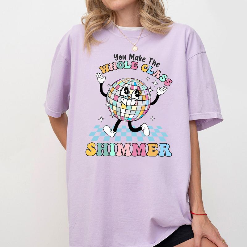 Teacher Comfort Shirt, You Make The Whole Class Shimmer, Groovy Retro Teacher Shirt, Cute Teacher Shirt, Back To School, Retro Teacher Back To School Tee, First Day Of School Shirt
