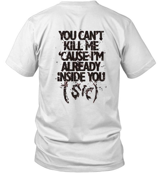 Shirt You Can't Kill Me 2024