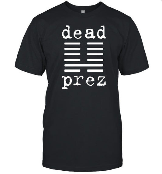 Mm The Boys Dead Prez Shirt