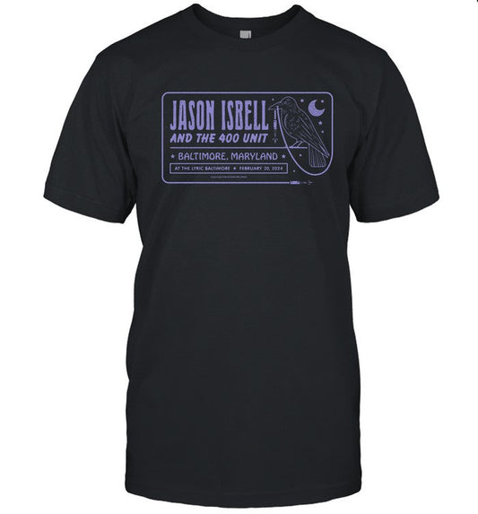 Baltimore, MD Jason Isbell And The 400 Unit February 20, 2024 The Lyric Tee
