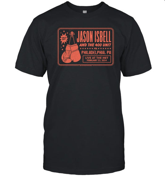 Jason Isbell And The 400 Unit Feb 23 2024 The Met Philadelphia, PA T-Shirt