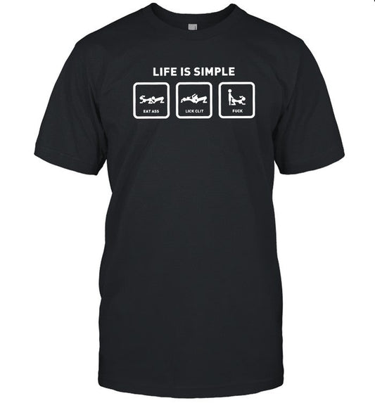 Life Is Simple 2024 Shirt