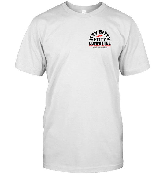 Itty Bitty Pitty Committee Men Shirt