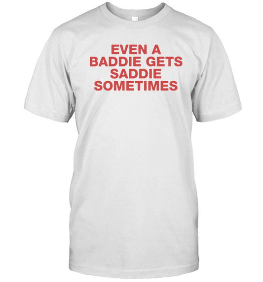 2024 Jonas Brothers Even Baddies Get Saddies Shirt