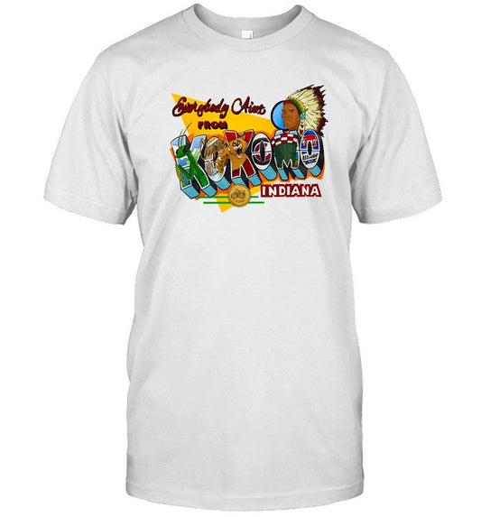 Everybody Aint From Kokomo Indiana New Shirt
