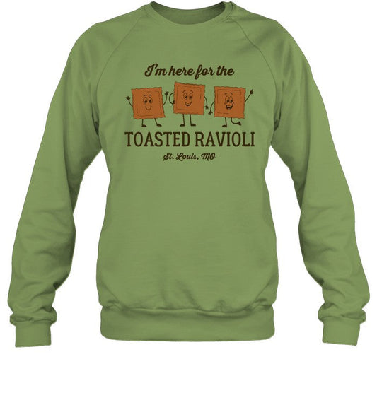 I'm Here For The Toasted Ravioli Crewneck Sweatshirt