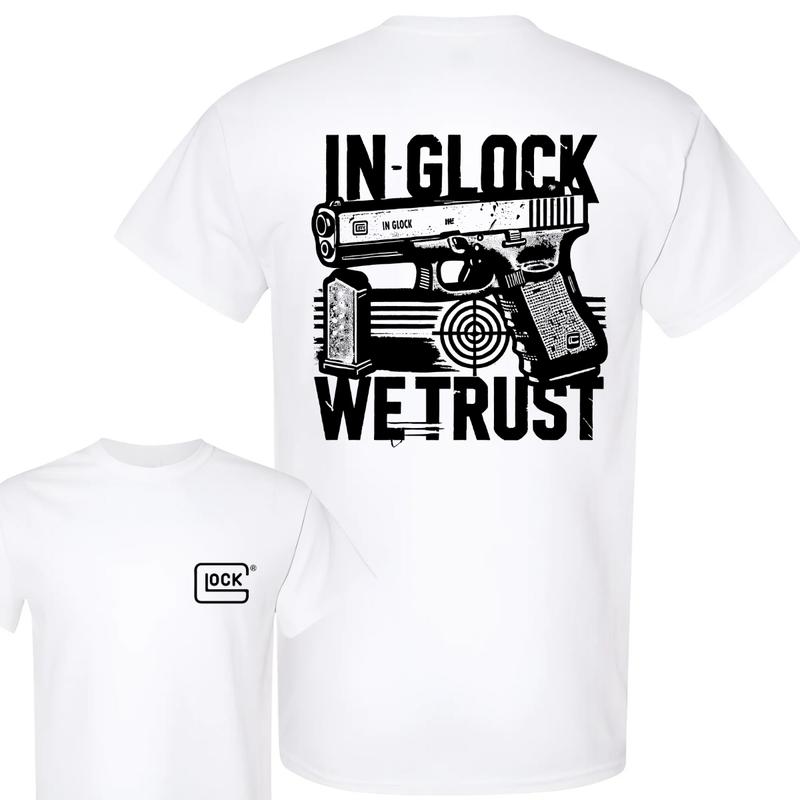 In Glock We Trust T-shirt, Double Sided Tee, Glock Tee, Men's Cotton Top - Classic