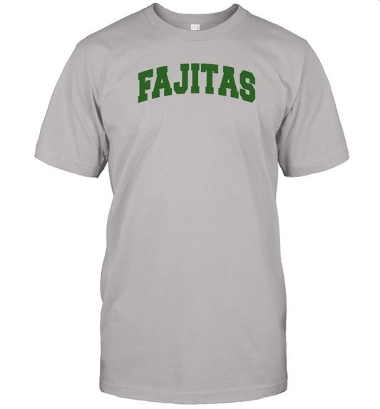 Shirt Middleclassfancy Fajitas Academy