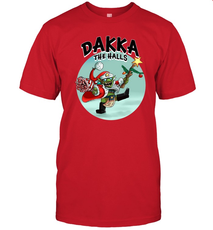 Limited Dakka The Halls Shirt_1