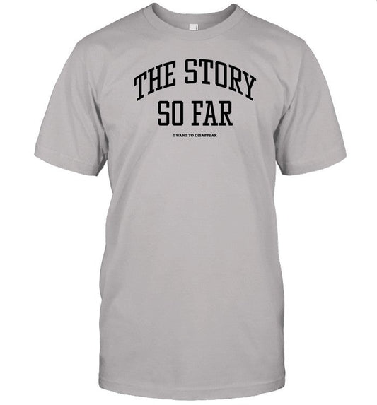 Shirt The Story So Far I Want To Disappear