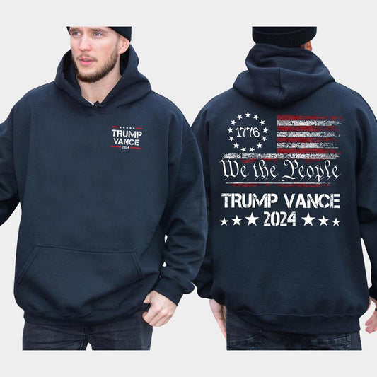 We The People Trump Vance 2024 2-Side Hoodie, Trump 2024 Hoodie, MAGA Hoodie, 1776 Vance Shirt, Casual Menswear