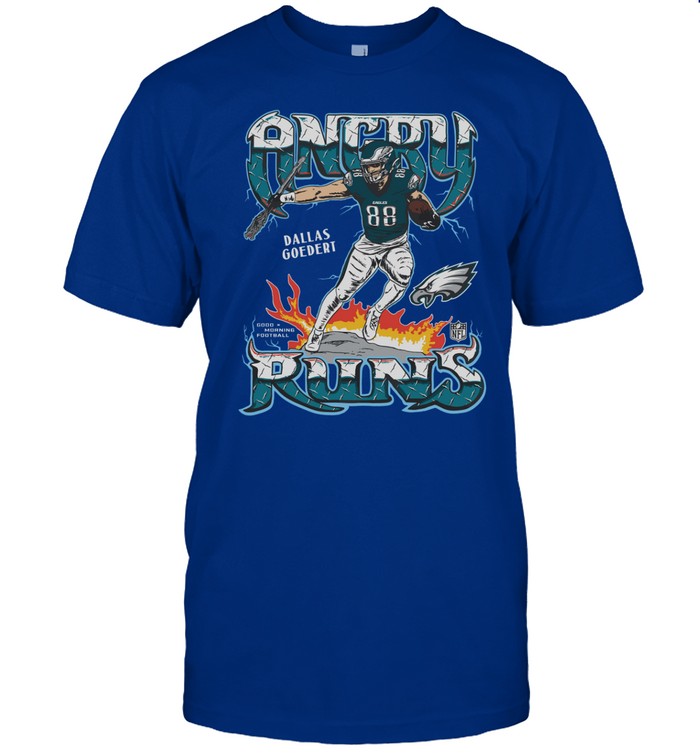 Kyle t Angry Runs Eagles Dallas Goedert Shirt, Hoodie, Sweatshirt