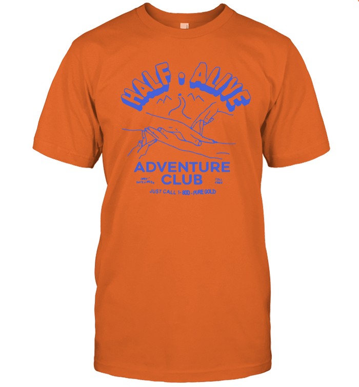 Half Alive Adventure Club T-Shirt Limited