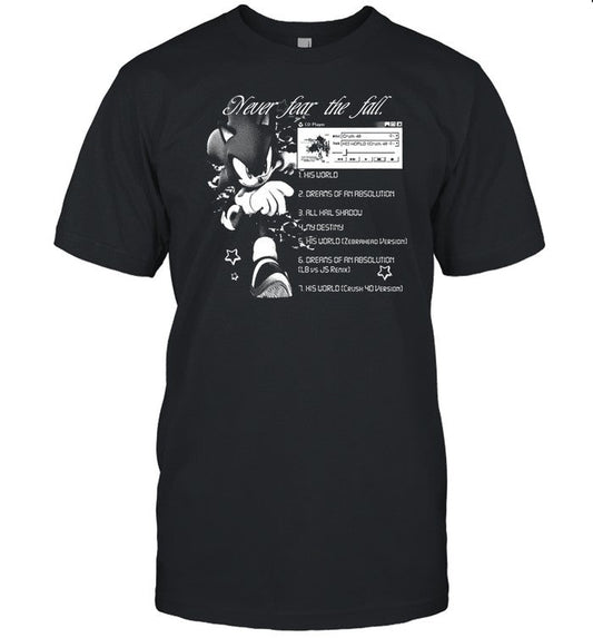 Shirt Never Fear The Fall