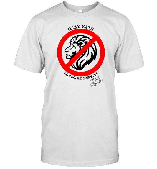 Ozzy Says No Trophy Hunting Shirts