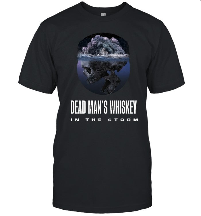 Dead Man's Whiskey In The Storm Limited Shirt
