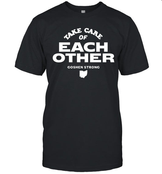David Bell Wearing Take Care Of Each Other - GoshenStrong Tee