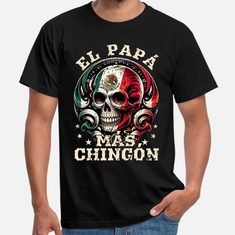 El Mas Chingon Shirt, El PapÃƒÂ¡ - El Abuelo -  El Padre - El Hermano - El TiÃƒÂ³ - El Padrino -  El Tata, Funny Spanish PapÃƒÂ¡ Shirt, Father's Day T-Shirt Un