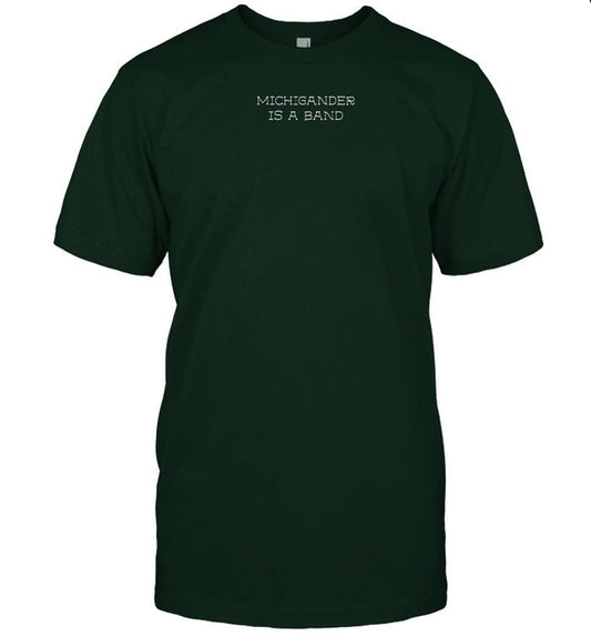 Shirt Michigander Is A Band Pine