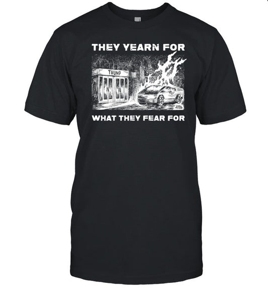 Punk With A Camera They Yearn For What They Fear For Shirt