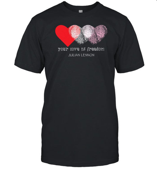 Shirt Your Love Is Freedom