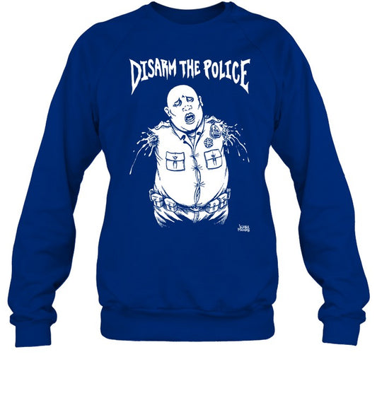 Disarm The Police Sweatshirt
