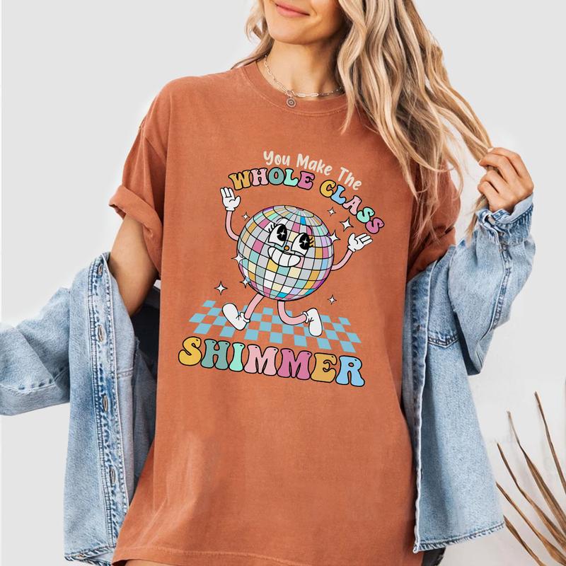 Teacher Comfort Shirt, You Make The Whole Class Shimmer, Groovy Retro Teacher Shirt, Cute Teacher Shirt, Back To School, Retro Teacher Back To School Tee, First Day Of School Shirt