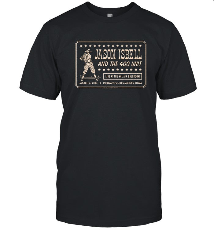 Jason Isbell And The 400 Unit in Beautiful Des Moines, IOWA Mar 6 2024 Tshirt