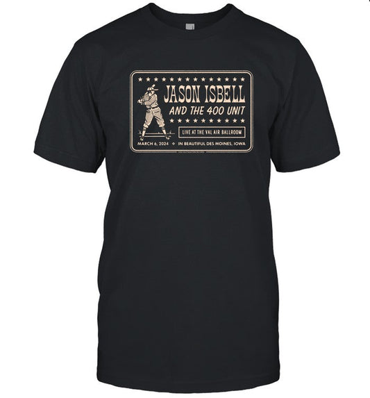 Jason Isbell And The 400 Unit in Beautiful Des Moines, IOWA Mar 6 2024 Tshirt