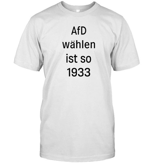Afd Wahlen Ist So 1993 Tee
