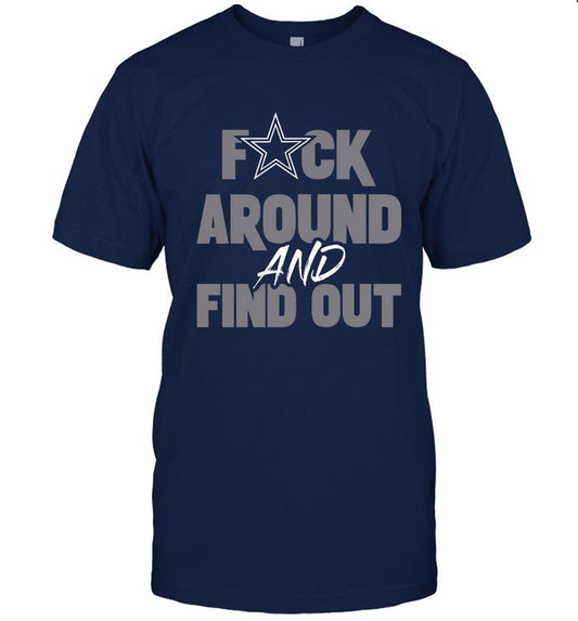 Dallas Cowboys Dak Prescott Wearing Fuck Around And Find Out Shirt