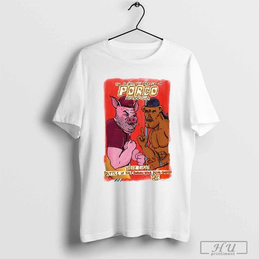 Poster The Seventeen Battles of Porco Borgogna â€“ Week Eight Battle Of The Day 2024 T-shirt