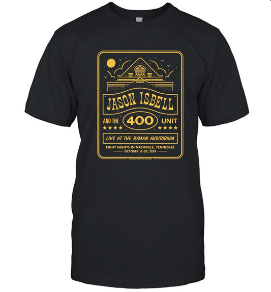 Jason Isbell And The 400 Unit Eight Nights Nashville TN Oct 10-20 2024 Event Shirt